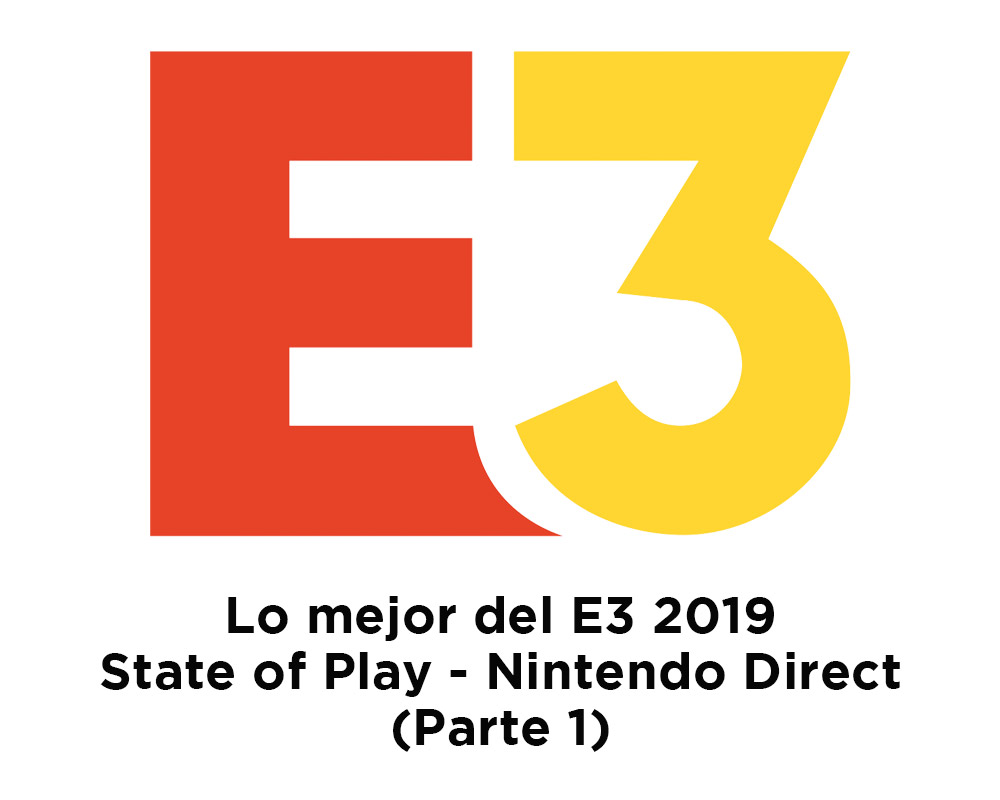 Lo mejor del E3 2019 - Parte 1