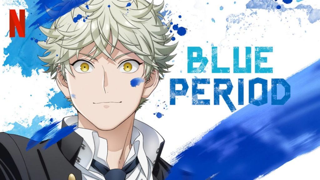 Blue Period en Netflix.

Anime de Otoño 2021.
