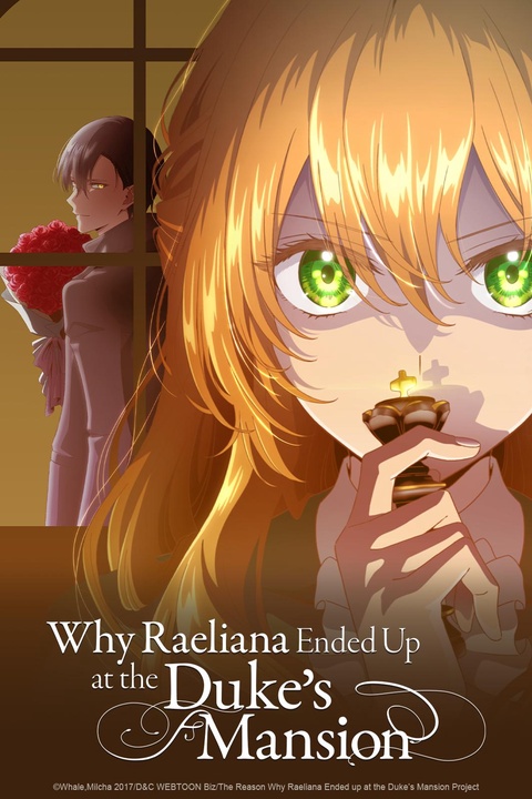 Why Raeliana Ended Up at the Duke's Mansion - Animes de Primavera 2023
